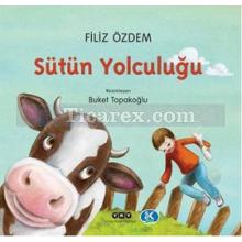 Sütün Yolculuğu | Filiz Özdem