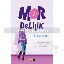 Mor Delilik | Buket Konur