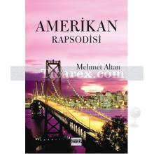 Amerikan Rapsodisi | Mehmet Altan
