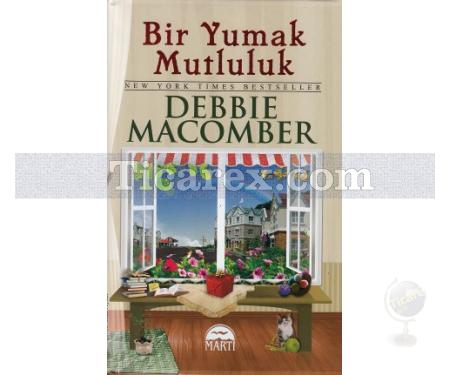 Bir Yumak Mutluluk | (Ciltli) | Debbie Macomber - Resim 1