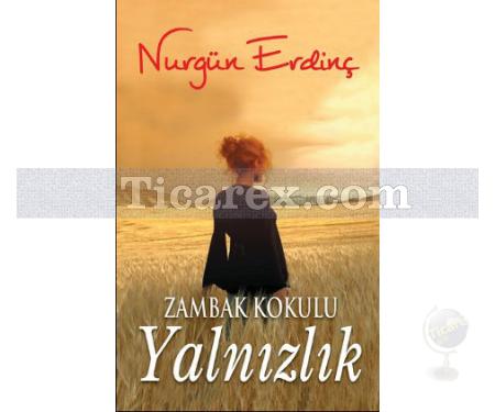 Zambak Kokulu Yalnızlık | Nurgün Erdinç - Resim 1