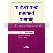 Muhammed Memed Memiş | Çingiz Guseynov