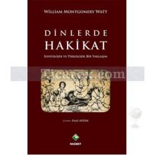 Dinlerde Hakikat | W. Montgomery Watt