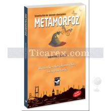 Metamorfoz: İstanbulda Bir Ademin Dönüşümü | Mehmet Ballı