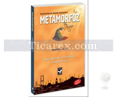 Metamorfoz: İstanbulda Bir Ademin Dönüşümü | Mehmet Ballı - Resim 1