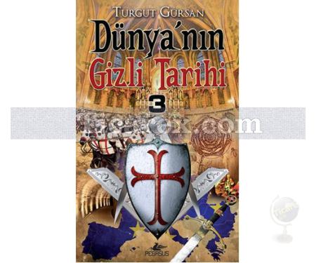 Dünya'nın Gizli Tarihi 3 | Turgut Gürsan - Resim 1