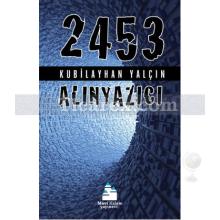 2453 - Alınyazıcı | Kubilayhan Yalçın