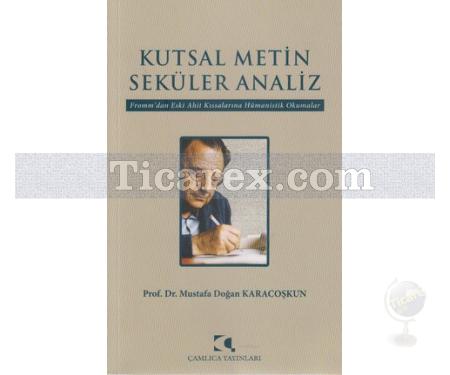 Kutsal Metin Seküler Analiz | Mustafa Doğan Karacoşkun - Resim 1