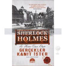 Sherlock Holmes: Gerçekler Kanıt İster | (Ciltli) | Arthur Conan Doyle