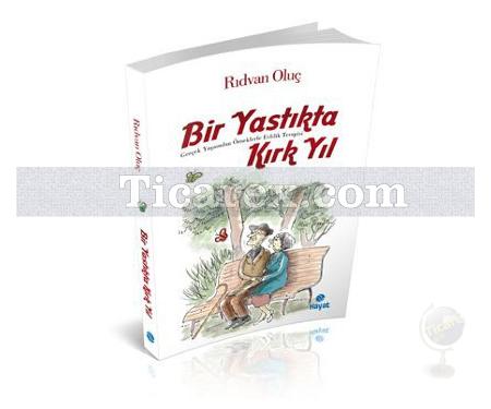 Bir Yastıkta Kırk Yıl | Rıdvan Oluç - Resim 1