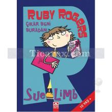 Ruby Rogers: Çıkar Beni Buradan! | Sue Limb