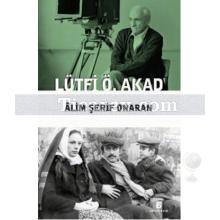 Lütfi Ö. Akad | Alim Şerif Onaran