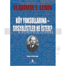 Köy Yoksullarına - Sosyalistler Ne İster? | Vladimir İlyiç Lenin