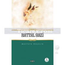 Battal Gazi | Mustafa Özçelik