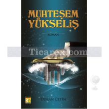 Muhteşem Yükseliş | Duran Çetin