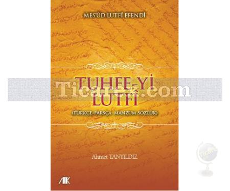 Tuhfe-yi Lutfî | Türkçe-Farsça Manzum Sözlük | Mes'ud Lutfi Efendi - Resim 2