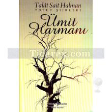 Ümit Harmanı - Toplu Şiirleri | Talat Sait Halman