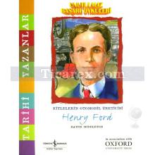 Henry Ford | Kitlelerin Otomobil Üreticisi | Haydn Middleton