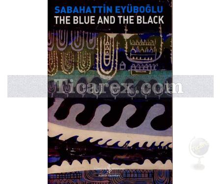 The Blue And The Black | Sabahattin Eyüboğlu - Resim 1