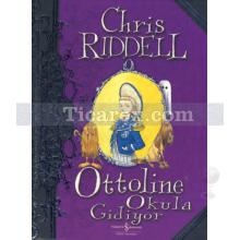 Ottoline Okula Gidiyor | Chris Riddell