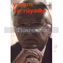 Yaşam Bir Rüyadır | Pulat Tacar Kitabı | Esra LaGro