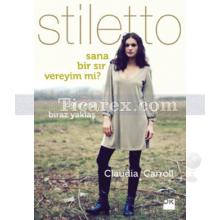 Stiletto - Sana Bir Sır Vereyim mi? | Öyleyse Biraz Yaklaş | Claudia Carrol
