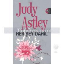 Her Şey Dahil | Judy Astley