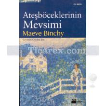 Ateşböceklerinin Mevsimi | Maeve Binchy