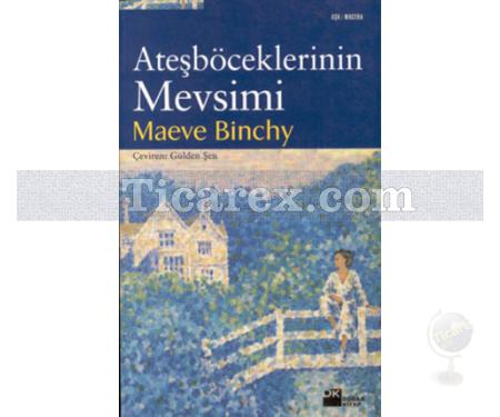 Ateşböceklerinin Mevsimi | Maeve Binchy - Resim 1