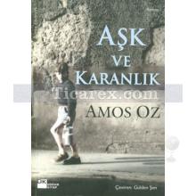 Aşk ve Karanlık | Amos Oz