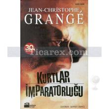 Kurtlar İmparatorluğu | Jean-Christophe Grange