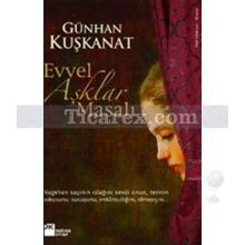 Evvel Aşklar Masalı | Günhan Kuşkanat