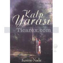 Kalp Yarası | Kerime Nadir