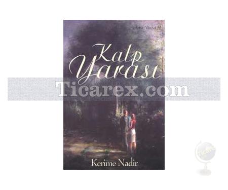 Kalp Yarası | Kerime Nadir - Resim 1