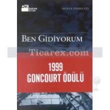 Ben Gidiyorum | (Goncourt Ödülü, 1999) | Jean Echenoz