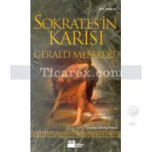 Sokrates'in Karısı | Gerald Messadie