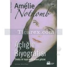 Açlığın Biyografisi | Amêlie Nothomb