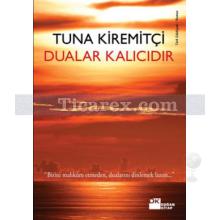 Dualar Kalıcıdır | Tuna Kiremitçi