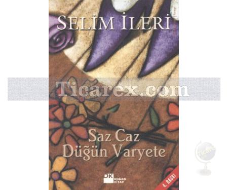 Saz Caz Düğün Varyete | Selim İleri - Resim 1