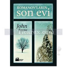 Romanov'ların Son Evi | John Boyne