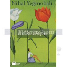 Belki Defne | Nihal Yeğinobalı