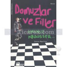 Domuzlar ve Filler | Helmut Krausser