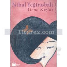 Genç Kızlar | Nihal Yeğinobalı