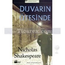 Duvarın Ötesinde | Nicholas Shakespeare