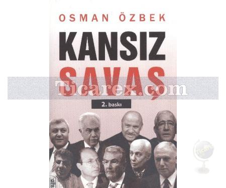 Kansız Savaş | Osman Özbek - Resim 1