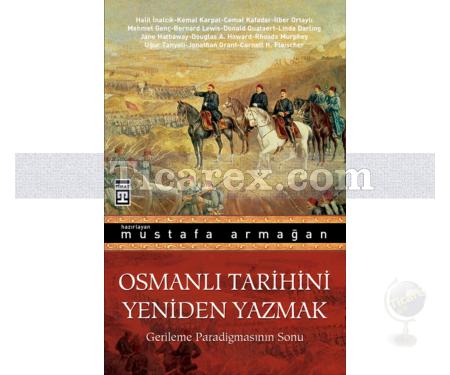 Osmanlı Tarihini Yeniden Yazmak | Mustafa Armağan - Resim 1