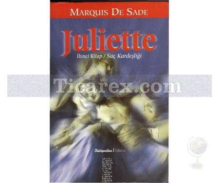 Juliette İkinci Kitap Suç Kardeşliği | Marquis de Sade - Resim 1
