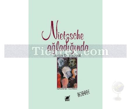 Nietzsche Ağladığında | Irvin D. Yalom - Resim 1