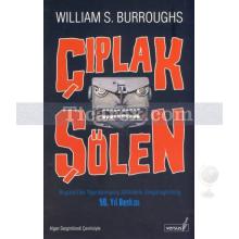 Çıplak Şölen | William S. Burroughs