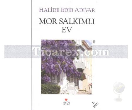 Mor Salkımlı Ev | Halide Edib Adıvar - Resim 1